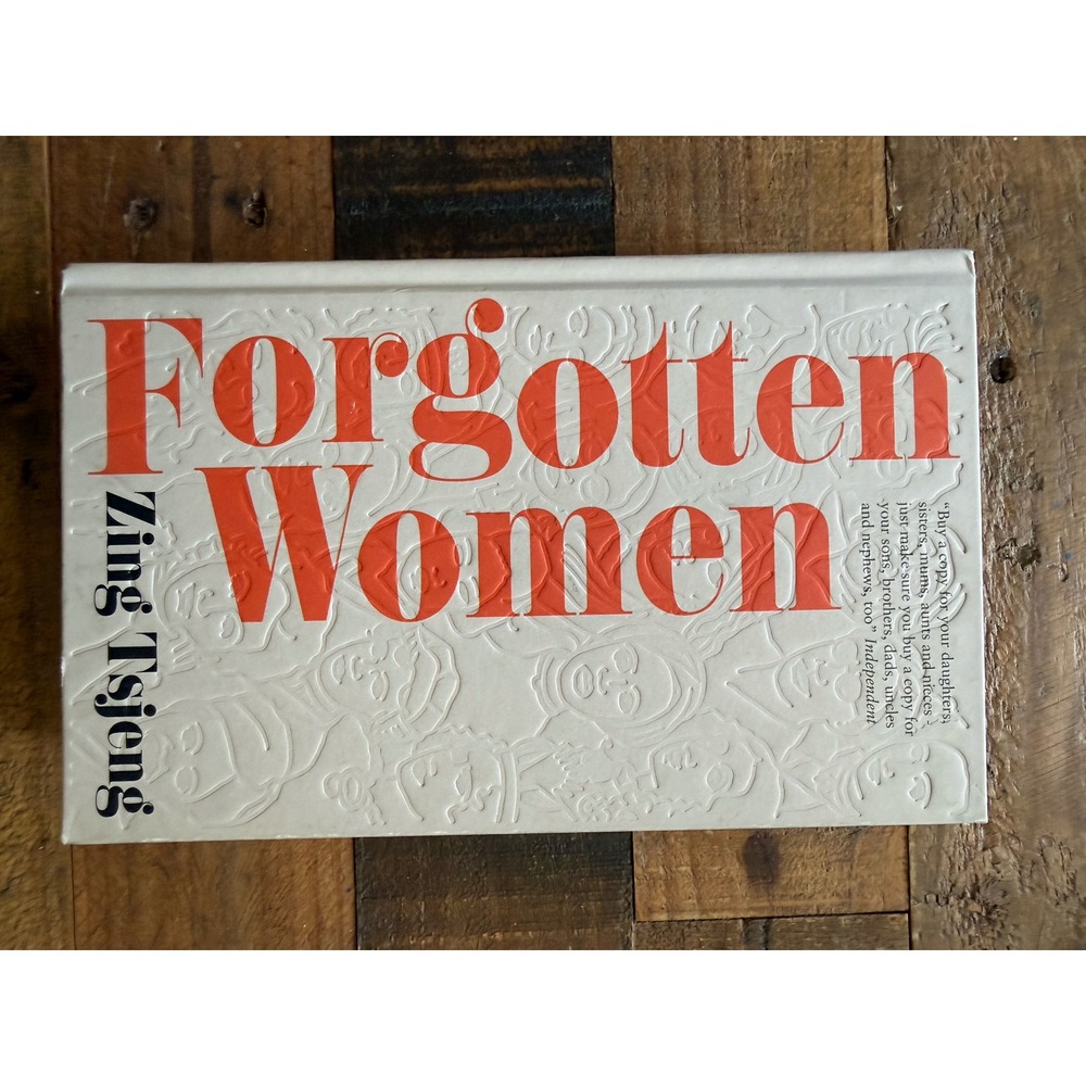 Forgotten Women by Zing Tsjeng Hardcover Book 2023 Brazen History Biography